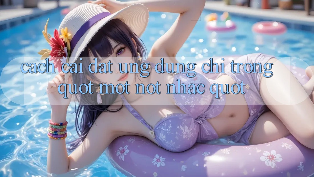 Cách cài đặt ứng dụng chỉ trong " một nốt nhạc"