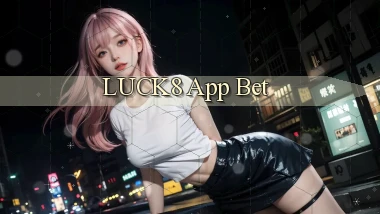 luck8 app bet