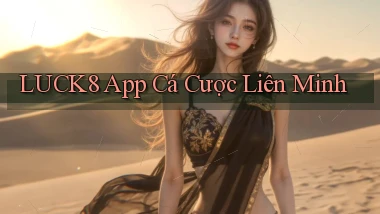 luck8 app cá cược liên minh