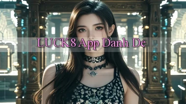 luck8 app danh de