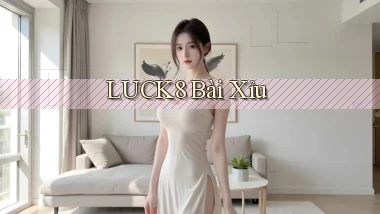 luck8 bài xỉu
