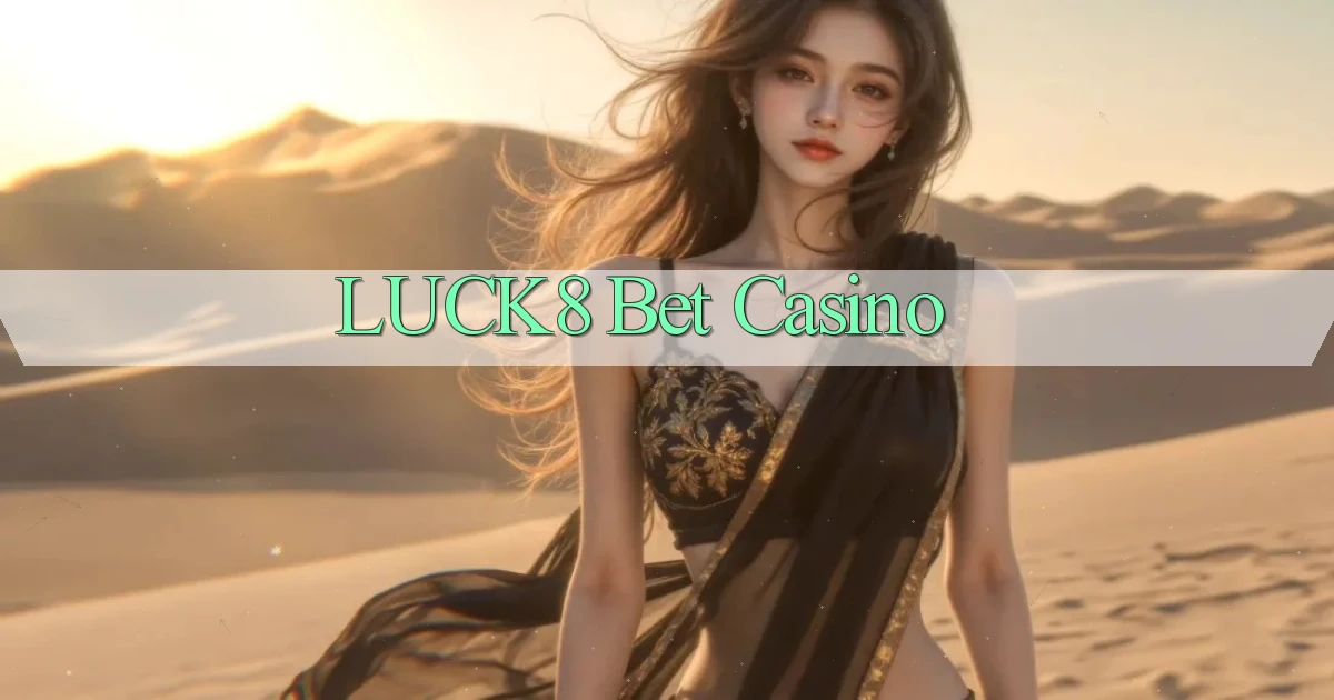 luck8 bet casino
