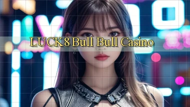 luck8 bull bull casino