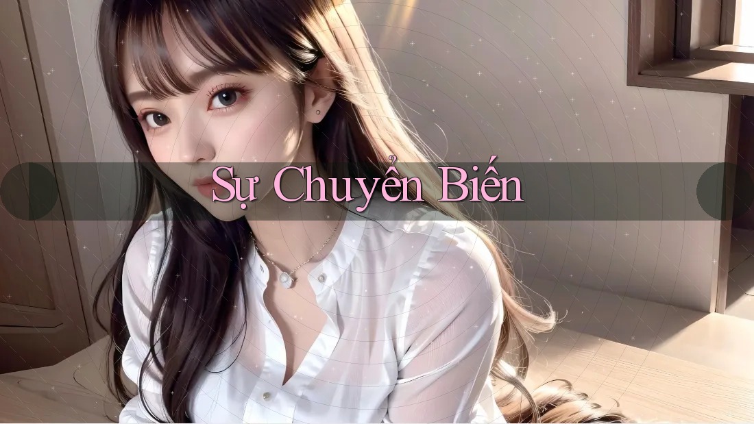 Sự Chuyển Biến