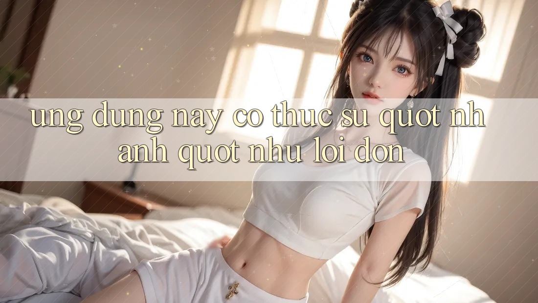 Ứng dụng này có thực sự " nhanh" như lời đồn?